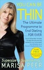 You Can Be Thin: The Ultimate Programme to End Dieting...Forever цена и информация | Самоучители | kaup24.ee