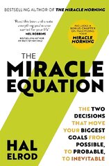 Miracle Equation: You Are Only Two Decisions Away From Everything You Want цена и информация | Самоучители | kaup24.ee