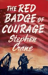 Red Badge of Courage цена и информация | Книги для подростков и молодежи | kaup24.ee