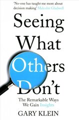Seeing What Others Don't: The Remarkable Ways We Gain Insights hind ja info | Eneseabiraamatud | kaup24.ee