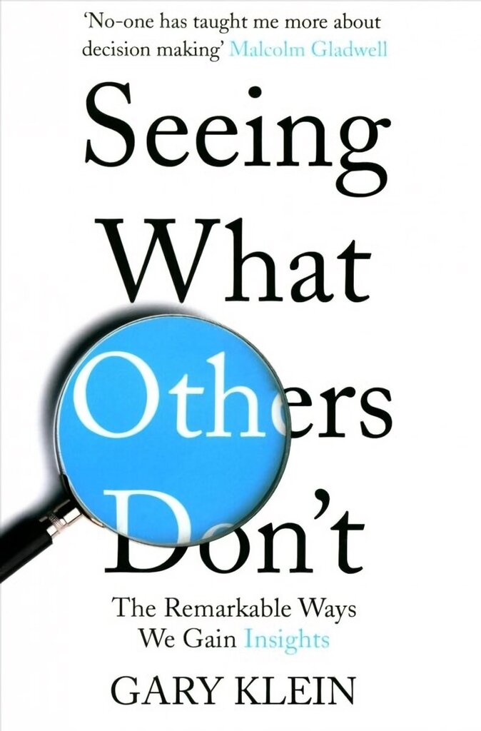 Seeing What Others Don't: The Remarkable Ways We Gain Insights цена и информация | Eneseabiraamatud | kaup24.ee