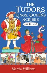 Tudors: Kings, Queens, Scribes and Ferrets! hind ja info | Noortekirjandus | kaup24.ee