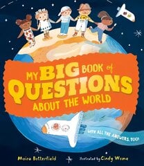 My Big Book of Questions About the World (with all the Answers, too!) hind ja info | Noortekirjandus | kaup24.ee