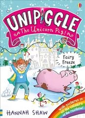 Unipiggle: Fairy Freeze hind ja info | Noortekirjandus | kaup24.ee