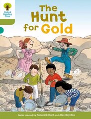 Oxford Reading Tree: Level 7: More Stories A: The Hunt for Gold: The Hunt for Gold, Level 7, Local Teacher's Material hind ja info | Noortekirjandus | kaup24.ee