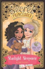 Secret Princesses: Starlight Sleepover: Book 3, Book 3 hind ja info | Noortekirjandus | kaup24.ee