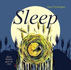 Sleep: How Nature gets its Rest цена и информация | Книги для подростков и молодежи | kaup24.ee