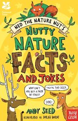 National Trust: Ned the Nature Nut's Nutty Nature Facts and Jokes цена и информация | Книги для подростков и молодежи | kaup24.ee