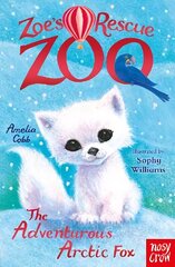 Zoe's Rescue Zoo: The Adventurous Arctic Fox цена и информация | Книги для подростков и молодежи | kaup24.ee