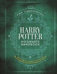 Unofficial Harry Potter Hogwarts Handbook: MuggleNet's complete guide to the Wizarding World's most famous school hind ja info | Noortekirjandus | kaup24.ee