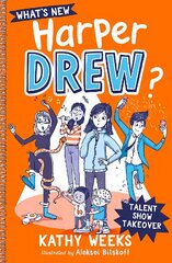 What's New, Harper Drew?: Talent Show Takeover: Book 2 цена и информация | Книги для подростков и молодежи | kaup24.ee