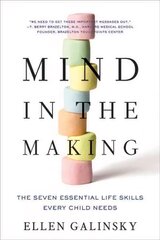 Mind in the Making: The Seven Essential Life Skills Every Child Needs цена и информация | Книги для подростков и молодежи | kaup24.ee