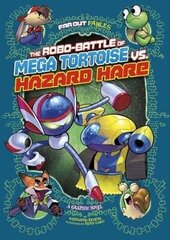 Robo-battle of Mega Tortoise vs Hazard Hare: A Graphic Novel цена и информация | Книги для подростков и молодежи | kaup24.ee