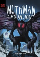 Mothman in the Moonlight hind ja info | Noortekirjandus | kaup24.ee