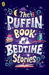 Puffin Book of Bedtime Stories: Big Dreams for Every Child hind ja info | Noortekirjandus | kaup24.ee