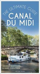 Canal du Midi: The Ultimate Guide цена и информация | Путеводители, путешествия | kaup24.ee