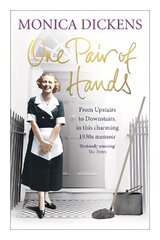 One Pair of Hands: From Upstairs to Downstairs, in this charming 1930s memoir цена и информация | Биографии, автобиогафии, мемуары | kaup24.ee