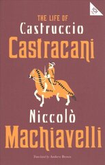 Life of Castruccio Castracani цена и информация | Биографии, автобиогафии, мемуары | kaup24.ee