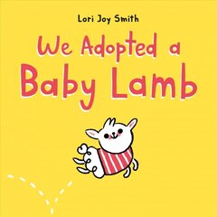 We Adopted A Baby Lamb цена и информация | Книги для подростков и молодежи | kaup24.ee