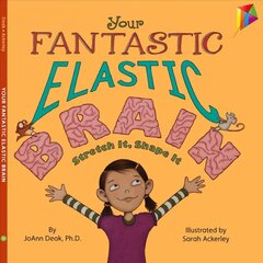 Your Fantastic Elastic Brain: Stretch It, Shape It hind ja info | Noortekirjandus | kaup24.ee