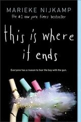 This Is Where It Ends Reprint цена и информация | Книги для подростков и молодежи | kaup24.ee