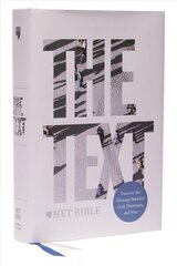 NET, The TEXT Bible, Hardcover, Comfort Print: Uncover the message between God, humanity, and you hind ja info | Noortekirjandus | kaup24.ee