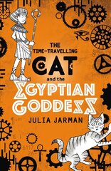 Time-Travelling Cat and the Egyptian Goddess цена и информация | Книги для подростков и молодежи | kaup24.ee