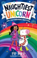 Naughtiest Unicorn and the Firework Festival hind ja info | Noortekirjandus | kaup24.ee