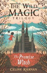 Promise Witch (The Wild Magic Trilogy, Book Three) hind ja info | Noortekirjandus | kaup24.ee