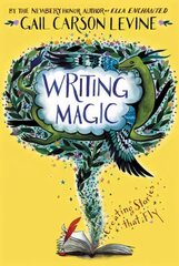 Writing Magic: Creating Stories that Fly hind ja info | Noortekirjandus | kaup24.ee