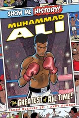 Muhammad Ali: The Greatest of All Time! цена и информация | Книги для подростков и молодежи | kaup24.ee