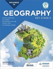 Progress in Geography: Key Stage 3: Motivate, engage and prepare pupils цена и информация | Книги для подростков и молодежи | kaup24.ee