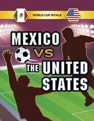 Mexico vs the United States цена и информация | Книги для подростков и молодежи | kaup24.ee