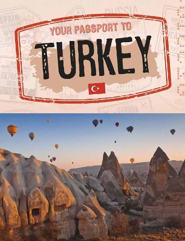 Your Passport to Turkey цена и информация | Noortekirjandus | kaup24.ee