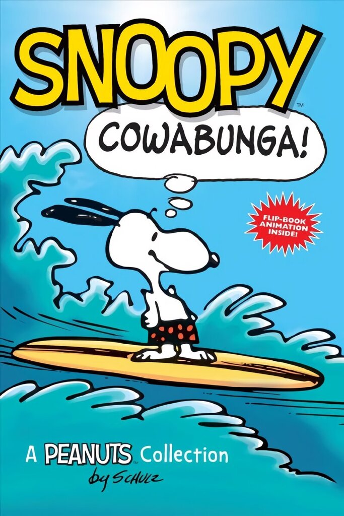 Snoopy: Cowabunga!: A PEANUTS Collection hind ja info | Noortekirjandus | kaup24.ee