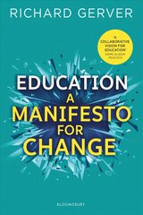Education: A Manifesto for Change hind ja info | Ühiskonnateemalised raamatud | kaup24.ee