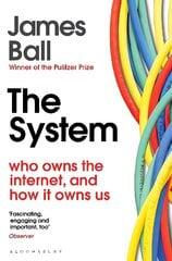 System: Who Owns the Internet, and How It Owns Us hind ja info | Ühiskonnateemalised raamatud | kaup24.ee