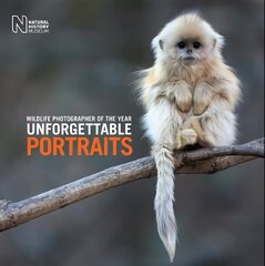 Wildlife Photographer of the Year: Unforgettable Portraits hind ja info | Fotograafia raamatud | kaup24.ee