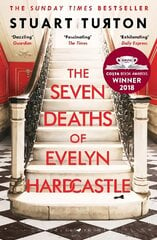 Seven Deaths of Evelyn Hardcastle: Winner of the Costa First Novel Award: a mind bending, time bending murder mystery цена и информация | Фантастика, фэнтези | kaup24.ee