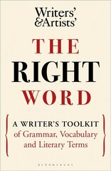 Right Word: A Writer's Toolkit of Grammar, Vocabulary and Literary Terms hind ja info | Võõrkeele õppematerjalid | kaup24.ee