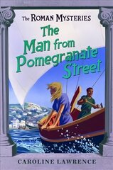 Roman Mysteries: The Man from Pomegranate Street: Book 17 цена и информация | Книги для подростков и молодежи | kaup24.ee