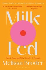 Milk Fed hind ja info | Fantaasia, müstika | kaup24.ee
