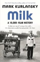 Milk: A 10,000-Year History hind ja info | Ajalooraamatud | kaup24.ee