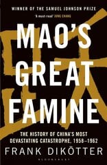 Mao's Great Famine: The History of China's Most Devastating Catastrophe, 1958-62 hind ja info | Ajalooraamatud | kaup24.ee