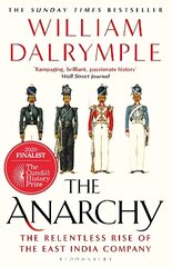Anarchy: The Relentless Rise of the East India Company hind ja info | Ajalooraamatud | kaup24.ee