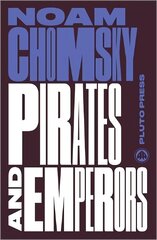 Pirates and Emperors, Old and New: International Terrorism in the Real World 2nd edition hind ja info | Ühiskonnateemalised raamatud | kaup24.ee