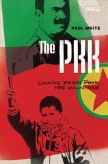 PKK: Coming Down from the Mountains цена и информация | Книги по социальным наукам | kaup24.ee