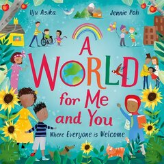 World For Me and You: Where Everyone is Welcome hind ja info | Noortekirjandus | kaup24.ee