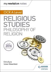 My Revision Notes OCR A Level Religious Studies: Philosophy of Religion цена и информация | Духовная литература | kaup24.ee