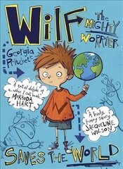 Wilf the Mighty Worrier Saves the World: Book 1 hind ja info | Noortekirjandus | kaup24.ee